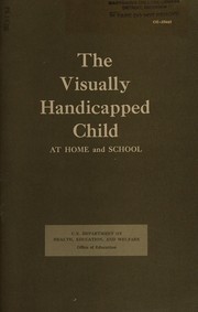 Front cover of The visually handicapped child at home and school by John Walker Jones