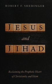 Front cover of Jesus and jihad by Robert F. Shedinger