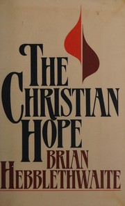 Front cover of The Christian hope by Brian Hebblethwaite