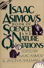 Front cover of Isaac Asimov's Book of Science and Nature Quotations by Isaac Asimov