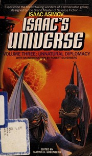 Cover of Unnatural Diplomacy (Isaac's Universe, Vol 3) by Martin H. Greenberg