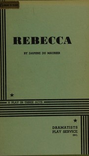 Front cover of Rebecca, A Play by Daphne du Maurier