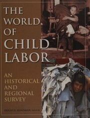 Front cover of The world of child labor by Hugh D. Hindman