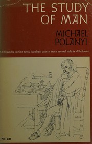 Front cover of The study of man by M. Polanyi
