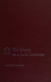 Cover of The church as a social institution by David O. Moberg