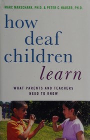 Cover of How deaf children learn by Marc Marschark