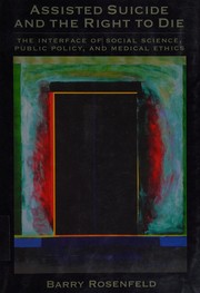 Front cover of Assisted suicide and the right to die by Rosenfeld· Barry.