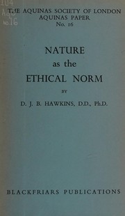 Cover of Nature as the ethical norm by D. J. B. Hawkins