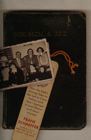 Front cover of Sex, mom, and God by Frank Schaeffer