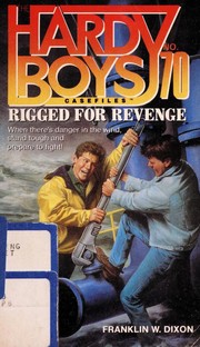 Front cover of Rigged for Revenge by Franklin W. Dixon