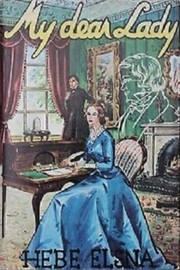 Cover of My Dear Lady by Hebe Elsna