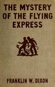 Front cover of The Mystery of the Flying Express by Franklin W. Dixon