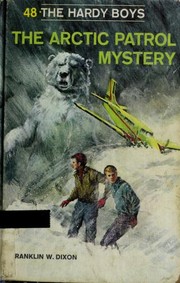 Front cover of The Arctic Patrol Mystery by Franklin W. Dixon