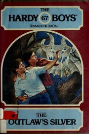 Front cover of The Outlaw's Silver by Franklin W. Dixon
