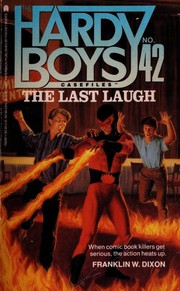 Front cover of The Last Laugh by Franklin W. Dixon