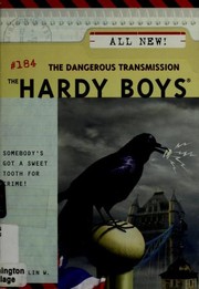 Front cover of The Dangerous Transmission by Franklin W. Dixon