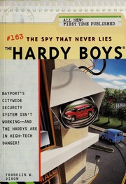 Front cover of The Spy that Never Lies by Franklin W. Dixon