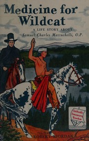 Front cover of Medicine for wildcat by Robert Riordan