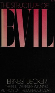 Front cover of The structure of evil by Ernest Becker