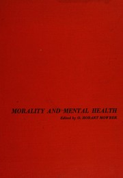 Front cover of Morality and mental health by Orval Hobart Mowrer