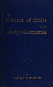 Front cover of The concept of ethics in the history of economics by Joseph Francis Flubacher