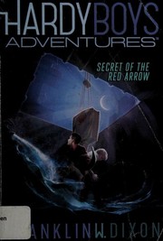 Front cover of Secret of the Red Arrow by Franklin W. Dixon
