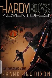 Front cover of The Vanishing Game by Franklin W. Dixon