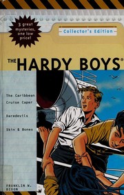 Front cover of The Hardy Boys (Caribbean Cruise Caper / Daredevils / Skin & Bones) by Franklin W. Dixon