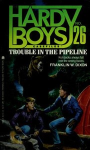Front cover of Trouble in the pipeline by Franklin W. Dixon