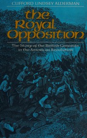 Front cover of The royal opposition by Clifford Lindsey Alderman