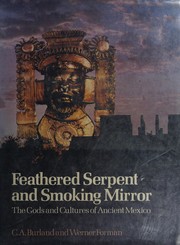 Front cover of Feathered Serpent and Smoking Mirror by Cottie Arthur Burland