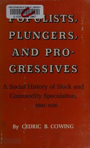 Cover of Populists, plungers, and progressives by Cedric B. Cowing