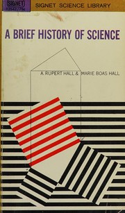 Front cover of A brief history of science by A. Rupert Hall
