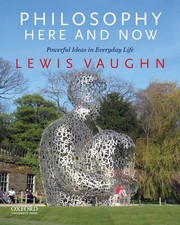 Front cover of Philosophy here and now by Lewis Vaughn