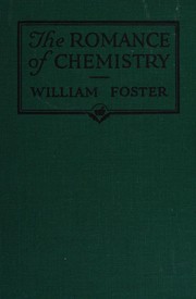 Cover of The romance of chemistry by Foster, William