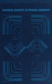 Front cover of Advanced concepts in physical chemistry by Ernest D. Kaufman