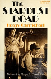 Cover of The Stardust Road by Hoagy Carmichael