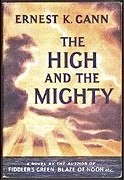 Front cover of The High and the Mighty by Ernest K. Gann