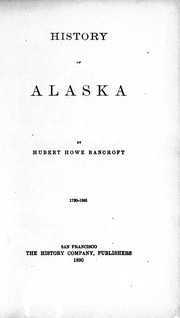 Front cover of History of Alaska, 1730–1885 by Hubert Howe Bancroft