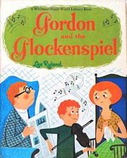 Front cover of Gordon and the Glockenspiel by Lee Ryland