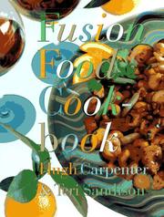 Front cover of Fusion food cookbook by Hugh Carpenter