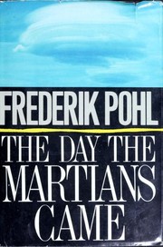 Front cover of The Day the Martians Came by Frederik Pohl