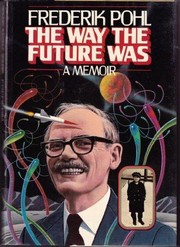Cover of The Way The Future Was by Frederik Pohl
