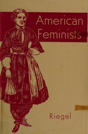 Cover of American feminists by Robert Edgar Riegel