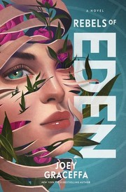 Front cover of Rebels of Eden by Joey Graceffa