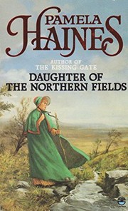 Cover of Daughter of the Northern Fields by Pamela Haines