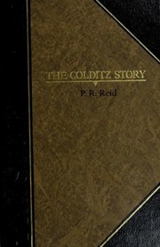 Front cover of The Colditz Story by P. R. Reid