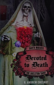 Cover of Devoted to death by R. Andrew Chesnut