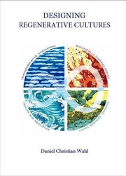 Cover of Designing Regenerative Cultures by Daniel E. Wahl