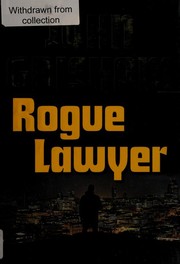 Cover of Rogue Lawyer by John Grisham